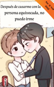 Portada de Después de casarme con la persona equivocada, no puedo divorciarme