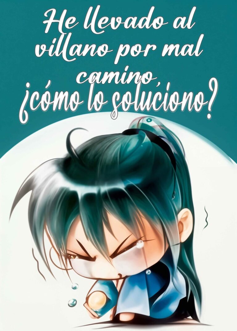 Portada de He llevado al villano por mal camino, ¿Cómo lo soluciono?
