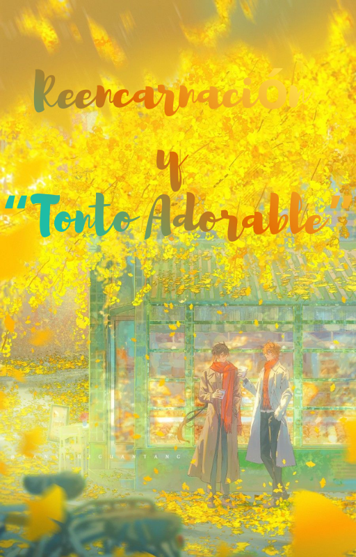 Reencarnación y “Tonto Adorable”.png